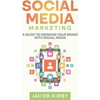 Social Media Marketing: A Guide to Growing Your Brand with Social Media - Social Media Marketing: A Guide to Growing Your Brand with Social Media - jetzt bei oelder-buchhandlung.de kaufen