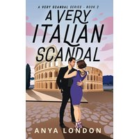 A Very Italian Scandal (A Very Scandal Series, Band 2) - A Very Italian Scandal (A Very Scandal Series, Band 2) - jetzt bei oelder-buchhandlung.de kaufen