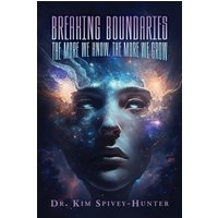 Breaking Boundaries: The More We Know, The More We Grow - Breaking Boundaries: The More We Know, The More We Grow - jetzt bei oelder-buchhandlung.de kaufen