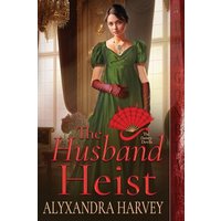 The Husband Heist (The Dainty Devils, Band 3) - The Husband Heist (The Dainty Devils, Band 3) - jetzt bei oelder-buchhandlung.de kaufen