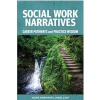 Social Work Narratives: Career Pathways and Practice Wisdom - Social Work Narratives: Career Pathways and Practice Wisdom - jetzt bei oelder-buchhandlung.de kaufen