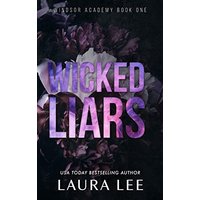 Wicked Liars: A Dark High School Bully Romance (Windsor Academy, Band 1) - Wicked Liars: A Dark High School Bully Romance (Windsor Academy, Band 1) - jetzt bei oelder-buchhandlung.de kaufen