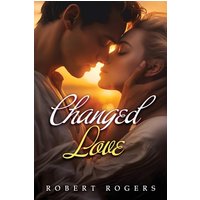 Changed Love - Changed Love - jetzt bei oelder-buchhandlung.de kaufen