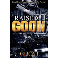 Raised as a Goon 3: Against All Odds