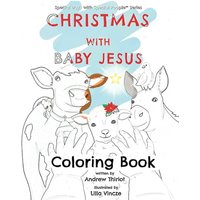 Christmas with Baby Jesus: Coloring Book (Special Days with Special People™) - Christmas with Baby Jesus: Coloring Book (Special Days with Special People™) - jetzt bei oelder-buchhandlung.de kaufen