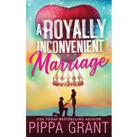 A Royally Inconvenient Marriage - A Royally Inconvenient Marriage - jetzt bei oelder-buchhandlung.de kaufen