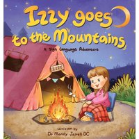 Izzy Goes to the Mountains: A Sign Language Story for Babies and Toddlers - Izzy Goes to the Mountains: A Sign Language Story for Babies and Toddlers - jetzt bei oelder-buchhandlung.de kaufen