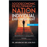 Socioeconomic Development of a Nation and Individual Empowerment - Socioeconomic Development of a Nation and Individual Empowerment - jetzt bei oelder-buchhandlung.de kaufen
