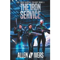 The Iron Service: A Super Soldier Sci-Fi Adventure (The Capital Adventures, Band 7) - The Iron Service: A Super Soldier Sci-Fi Adventure (The Capital Adventures, Band 7) - jetzt bei oelder-buchhandlung.de kaufen
