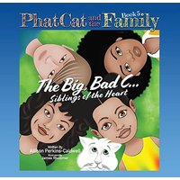 Phat Cat and the Family - Big, Bad C... Siblings of the Heart - Phat Cat and the Family - Big, Bad C... Siblings of the Heart - jetzt bei oelder-buchhandlung.de kaufen