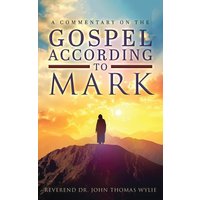 A Commentary on The Gospel According to Mark - A Commentary on The Gospel According to Mark - jetzt bei oelder-buchhandlung.de kaufen