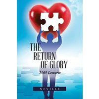 The Return of Glory: 1969 Lectures