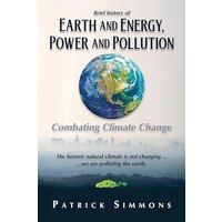 Earth and Energy, Power and Pollution: Combating Climate Change - Earth and Energy, Power and Pollution: Combating Climate Change - jetzt bei oelder-buchhandlung.de kaufen