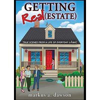 Getting Real (Estate): True Scenes from a Life of Everyday Chaos - Getting Real (Estate): True Scenes from a Life of Everyday Chaos - jetzt bei oelder-buchhandlung.de kaufen