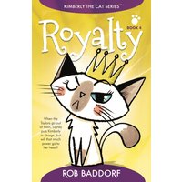 Royalty: Kimberly the Cat Series. Family-friendly middle-grade fiction. Book 4 (Kimberly the Cat Series. Funny Christian Adventure, for kids ages 8 to 12., Band 4) - Royalty: Kimberly the Cat Series. Family-friendly middle-grade fiction. Book 4 (Kimberly the Cat Series. Funny Christian Adventure, for kids ages 8 to 12., Band 4) - jetzt bei oelder-buchhandlung.de kaufen