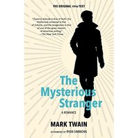 The Mysterious Stranger: A Romance (Warbler Classics Annotated Edition) - The Mysterious Stranger: A Romance (Warbler Classics Annotated Edition) - jetzt bei oelder-buchhandlung.de kaufen