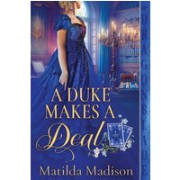 A Duke Makes a Deal (Gambling Peers, Band 1) - A Duke Makes a Deal (Gambling Peers, Band 1) - jetzt bei oelder-buchhandlung.de kaufen