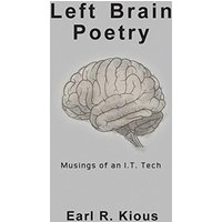 Left Brain Poetry: Musings of an I.T. Tech - Left Brain Poetry: Musings of an I.T. Tech - jetzt bei oelder-buchhandlung.de kaufen