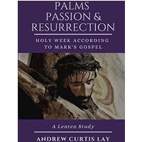 Palms, Passion, and Resurrection - Palms, Passion, and Resurrection - jetzt bei oelder-buchhandlung.de kaufen