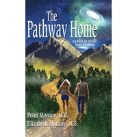 The Pathway Home: A Guide to Divine Inner Healing - The Pathway Home: A Guide to Divine Inner Healing - jetzt bei oelder-buchhandlung.de kaufen
