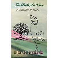 The Birth of a Voice: A Collection of Poems - The Birth of a Voice: A Collection of Poems - jetzt bei oelder-buchhandlung.de kaufen