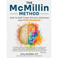 The McMillin Method: How to Self-Treat Chronic Dizziness and PPPD Workbook - The McMillin Method: How to Self-Treat Chronic Dizziness and PPPD Workbook - jetzt bei oelder-buchhandlung.de kaufen