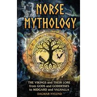 Norse Mythology: The Vikings and Their Lore, from Gods and Goddesses to Midgard and Valhalla - Norse Mythology: The Vikings and Their Lore, from Gods and Goddesses to Midgard and Valhalla - jetzt bei oelder-buchhandlung.de kaufen