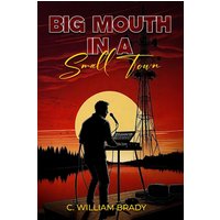 Big Mouth In A Small Town - Big Mouth In A Small Town - jetzt bei oelder-buchhandlung.de kaufen