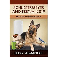 Schustermeyer and Freyja: 2019: Senior Shenanigans - Schustermeyer and Freyja: 2019: Senior Shenanigans - jetzt bei oelder-buchhandlung.de kaufen