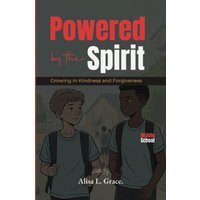Powered by the Spirit Middle School: Growing in Kindness and Forgiveness - Powered by the Spirit Middle School: Growing in Kindness and Forgiveness - jetzt bei oelder-buchhandlung.de kaufen