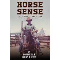 Horse Sense: A Lifetime Love Story - Horse Sense: A Lifetime Love Story - jetzt bei oelder-buchhandlung.de kaufen