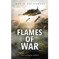 Flames of War: A Vietnam War Novel (Airmen) - Flames of War: A Vietnam War Novel (Airmen) - jetzt bei oelder-buchhandlung.de kaufen