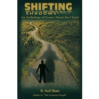 Shifting Shadows: An Anthology of Essays About the Christ - Shifting Shadows: An Anthology of Essays About the Christ - jetzt bei oelder-buchhandlung.de kaufen