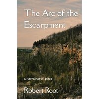 The Arc of the Escarpment: A Narrative of Place - The Arc of the Escarpment: A Narrative of Place - jetzt bei oelder-buchhandlung.de kaufen