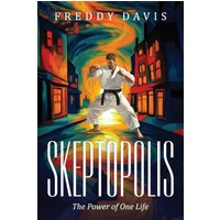 Skeptopolis: The Power of One Life - Skeptopolis: The Power of One Life - jetzt bei oelder-buchhandlung.de kaufen