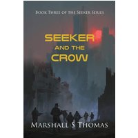 SEEKER and the CROW - SEEKER and the CROW - jetzt bei oelder-buchhandlung.de kaufen