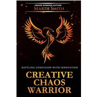 Creative Chaos Warrior: Battling Confusion with Innovation - Creative Chaos Warrior: Battling Confusion with Innovation - jetzt bei oelder-buchhandlung.de kaufen