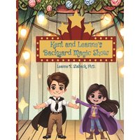 Kent and Leanne's Backyard Magic Show - Kent and Leanne's Backyard Magic Show - jetzt bei oelder-buchhandlung.de kaufen