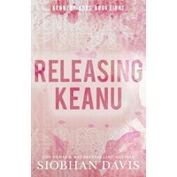 Releasing Keanu (Kennedy Boys) - Releasing Keanu (Kennedy Boys) - jetzt bei oelder-buchhandlung.de kaufen