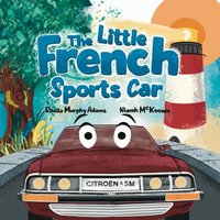 The Little French Sports Car - The Little French Sports Car - jetzt bei oelder-buchhandlung.de kaufen