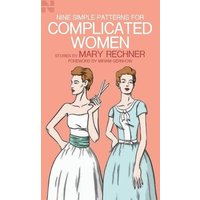 Nine Simple Patterns for Complicated Women (The Northwest Collection, Band 4) - Nine Simple Patterns for Complicated Women (The Northwest Collection, Band 4) - jetzt bei oelder-buchhandlung.de kaufen