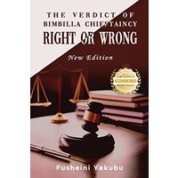 The Verdict of Bimbilla Chieftaincy Right or Wrong: New Edition - The Verdict of Bimbilla Chieftaincy Right or Wrong: New Edition - jetzt bei oelder-buchhandlung.de kaufen