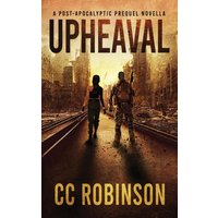 Upheaval: A post-apocalyptic prequel novella (Divided, Band 0) - Upheaval: A post-apocalyptic prequel novella (Divided, Band 0) - jetzt bei oelder-buchhandlung.de kaufen