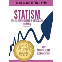 STATISM, IT's RECURRING CYCLES IN MEXICO AND ROMANIA - STATISM, IT's RECURRING CYCLES IN MEXICO AND ROMANIA - jetzt bei oelder-buchhandlung.de kaufen