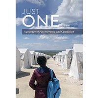 Just One: A Journey of Perseverance and Conviction - Just One: A Journey of Perseverance and Conviction - jetzt bei oelder-buchhandlung.de kaufen