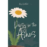 Daisy in the Ashes - Daisy in the Ashes - jetzt bei oelder-buchhandlung.de kaufen