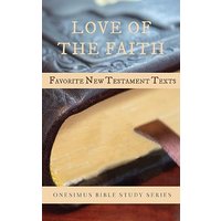 Love of the Faith: Favorite New Testament Texts - Love of the Faith: Favorite New Testament Texts - jetzt bei oelder-buchhandlung.de kaufen