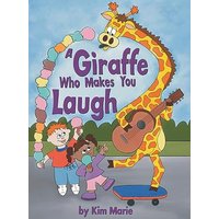 A Giraffe Who Makes You Laugh - A Giraffe Who Makes You Laugh - jetzt bei oelder-buchhandlung.de kaufen