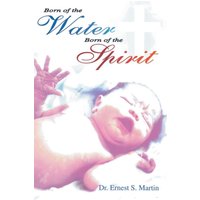 Born of the Water Born of the Spirit - Born of the Water Born of the Spirit - jetzt bei oelder-buchhandlung.de kaufen