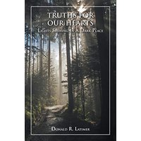 Truths for Our Hearts: Lights Shining in a Dark Place - Truths for Our Hearts: Lights Shining in a Dark Place - jetzt bei oelder-buchhandlung.de kaufen